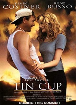Na vse ali nič - Tin Cup
