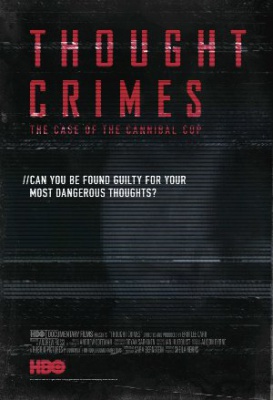 Zločin v mislih: Primer ljudožerskega policista - Thought Crimes: The Case of the Cannibal Cop