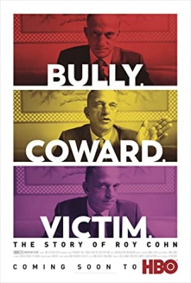 Nasilnež. Strahopetec. Žrtev. Zgodba o Royu Cohnu - Bully. Coward. Victim. The Story of Roy Cohn