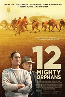 12 mogočnih sirot - 12 Mighty Orphans